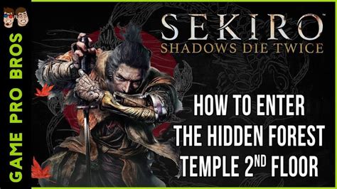 sekiro hidden forest temple.